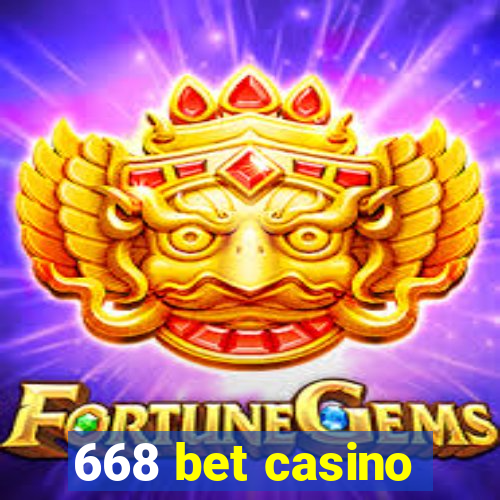 668 bet casino